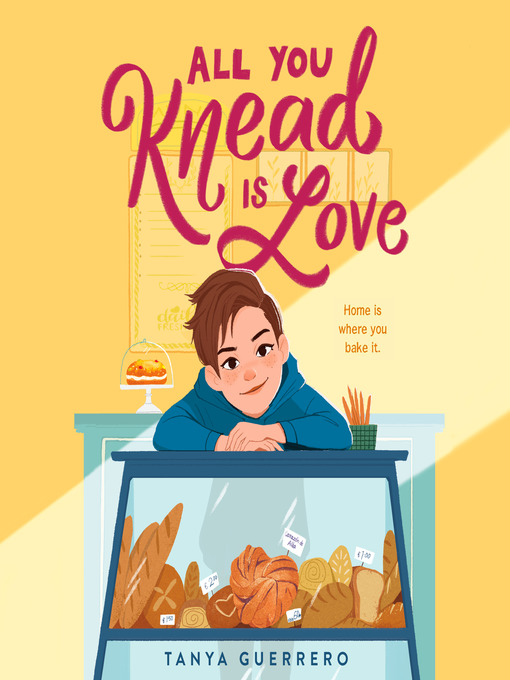 Title details for All You Knead Is Love by Tanya Guerrero - Wait list